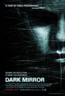 Темное зеркало / Dark Mirror (2007)