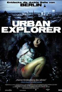 Городской исследователь / Urban Explorer (2011)