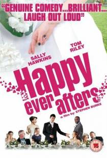 Счастливы навсегда / Happy Ever Afters (2009)