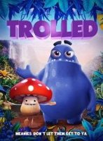 Тролли / Trolled (2018)