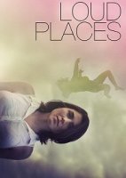 Беззвучный крик / Loud Places (2017)