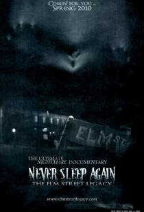 Больше никогда не спи: Наследие улицы Вязов / Never Sleep Again: The Elm Street Legacy (2010)