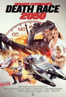 Смертельные гонки 2050 / Death Race 2050 (2017)