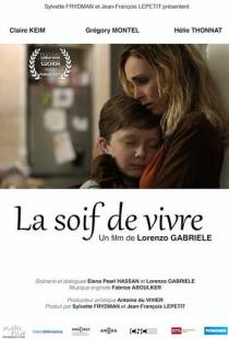 Жажда жизни / La Soif de Vivre (2017)