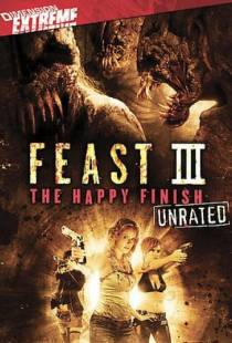 Пир 3: Счастливая кончина / Feast III: The Happy Finish (2009)