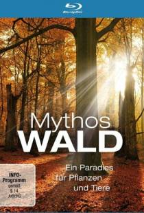 Мифы леса / Mythos Wald (2009)