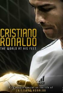 Криштиану Роналду: Мир у его ног / Cristiano Ronaldo: World at His Feet (2014)