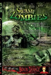 Зомби из болота / Swamp Zombies!!! (2005)