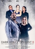 Тёмная сторона Опулента / The Dark Side of Opulent II (2020)