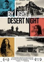 Огни ночной пустыни / By Light of Desert Night (2019)