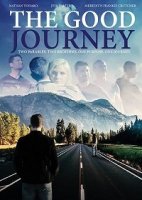 Благое путешествие / The Good Journey (2018)