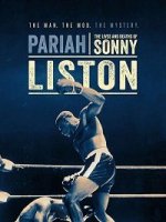 Изгой: жизнь и смерть Сонни Листона / Pariah: The Lives and Deaths of Sonny Liston (2019)