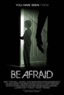 Бойся / Be Afraid (2017)