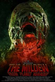 Плесень с планеты Ксонадер / The Mildew from Planet Xonader (2015)