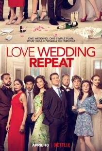 Любовь. Свадьба. Повтор / Love. Wedding. Repeat (2020)