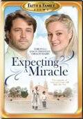 В ожидании чуда / Expecting a Miracle (2009)