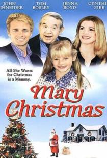 Рождество Мэри / Mary Christmas (2002)