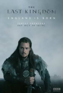 Последнее королевство / The Last Kingdom (2015)