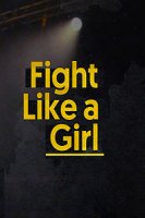 Дерись, как девчонка / Fight Like a Girl (2014)