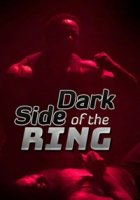 Темная сторона ринга / Dark Side of the Ring (2019)