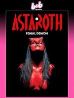 Астарот, женщина-демон / Astaroth, Female Demon (2020)