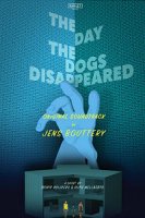 День, когда пропали собаки / The Day the Dogs Disappeared (2018)