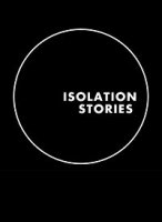 Истории на изоляции / Isolation Stories (2020)