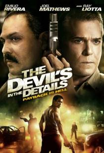 Дьявол в деталях / The Devil's in the Details (2013)