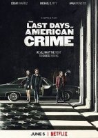 Последние дни американской преступности / The Last Days of American Crime (2020)