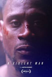 Жестокий / A Violent Man (2017)