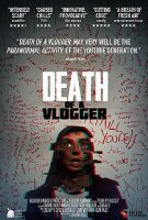 Смерть влогера / Death of a Vlogger (2019)