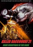 Еноты-убийцы 2: Мрачное рождество во мраке / Killer Raccoons 2: Dark Christmas in the Dark (2019)