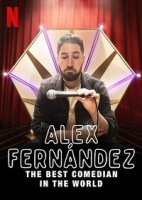 Алекс Фернандес: лучший комик в мире / Alex Fern?ndez: El mejor comediante del mundo (2020)