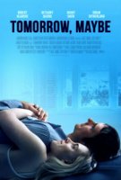 Завтра, может быть / Tomorrow, Maybe (2017)