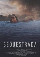 Заблудшая / Sequestrada (2019)