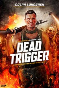 Осечка / Dead Trigger (2017)