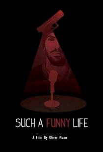 Такая веселая жизнь / Such a Funny Life (2019)