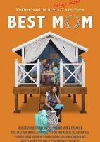 Лучшая мама /  Best Mom (2018)