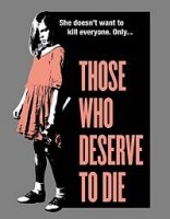 Заслужившие смерть / Those Who Deserve to Die (2019)