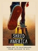 На скейте по Америке / Shred America (2018)