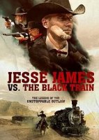 Джесси Джеймс против Черного Поезда / Jesse James vs. The Black Train (2018)