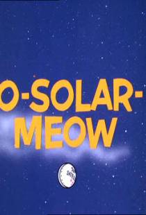 Погоня в космосе / O-Solar-Meow (1967)