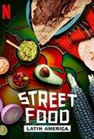 Уличная еда: Латинская Америка / Street Food: Latin America (2020)