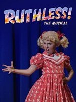 Беспощадность!: Мюзикл / Ruthless! The Musical (2019)