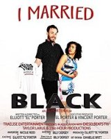 В смешанном браке / I Married Black (2018)