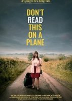 Не читайте это на самолёте / Don't Read This on a Plane (2019)