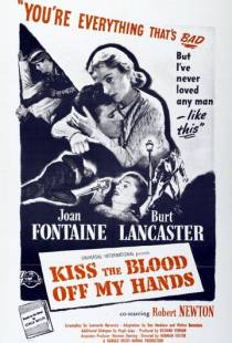 Поцелуями сотри кровь с моих рук / Kiss the Blood Off My Hands (1948)