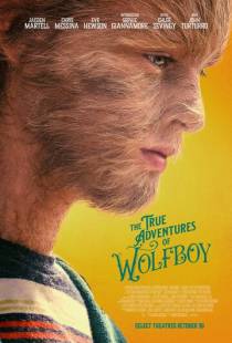 Реальная история мальчика-волчонка / The True Adventures of Wolfboy (2019)