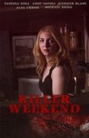 Смертельный уикенд / Killer Weekend (2020)