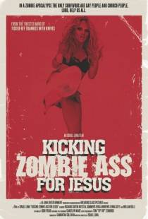 Ожившие мертвецы в Далласе / Kicking Zombie Ass for Jesus (2017)